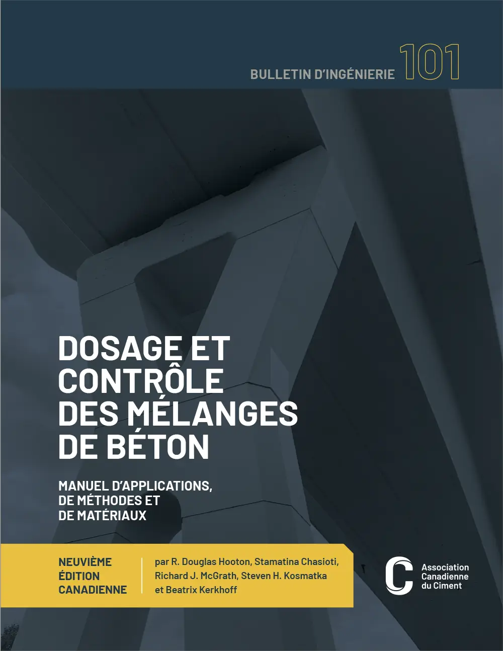 La 9e édition du Bulletin d’ingénierie 101 – Dosage et contrôle des mélanges de béton